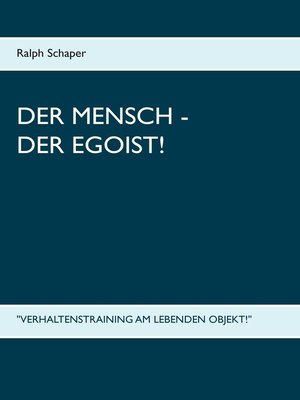 cover image of Der Mensch--Der Egoist!